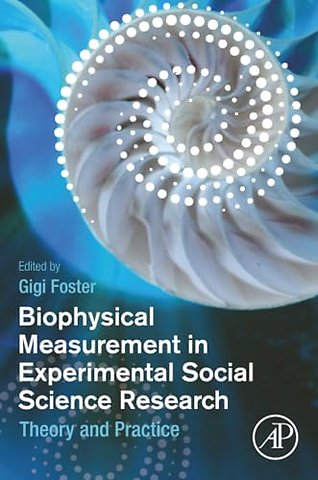 Biophysical Measurement in Experimental Social Science Research