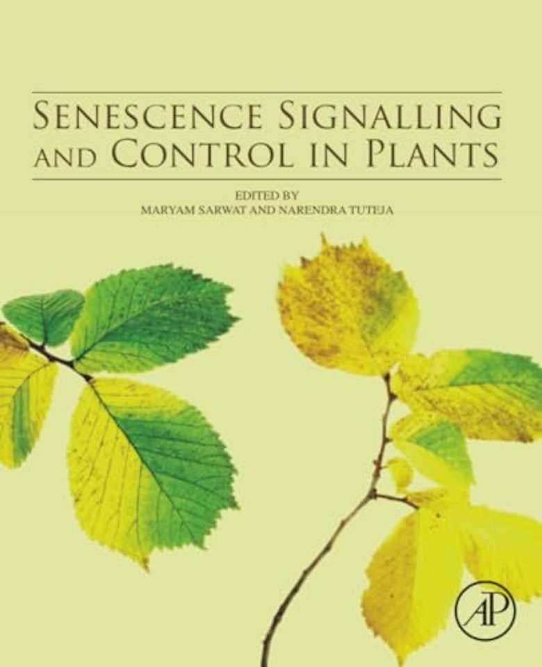 Senescence Signalling and Control in Plants