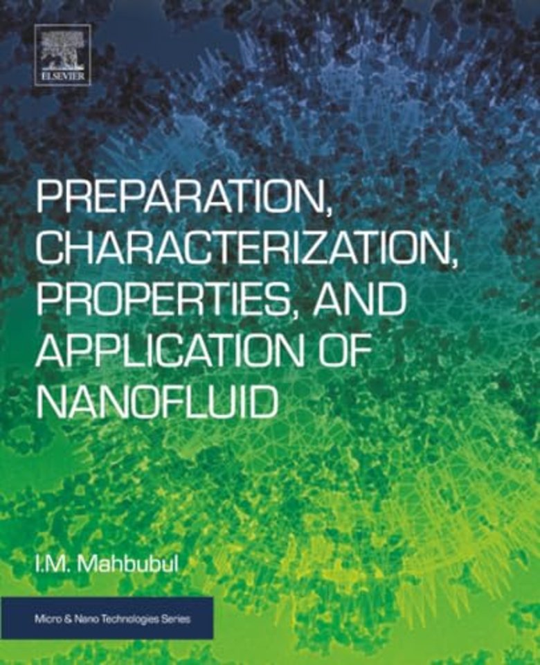 Preparation, Characterization, Properties, and Application of Nanofluid