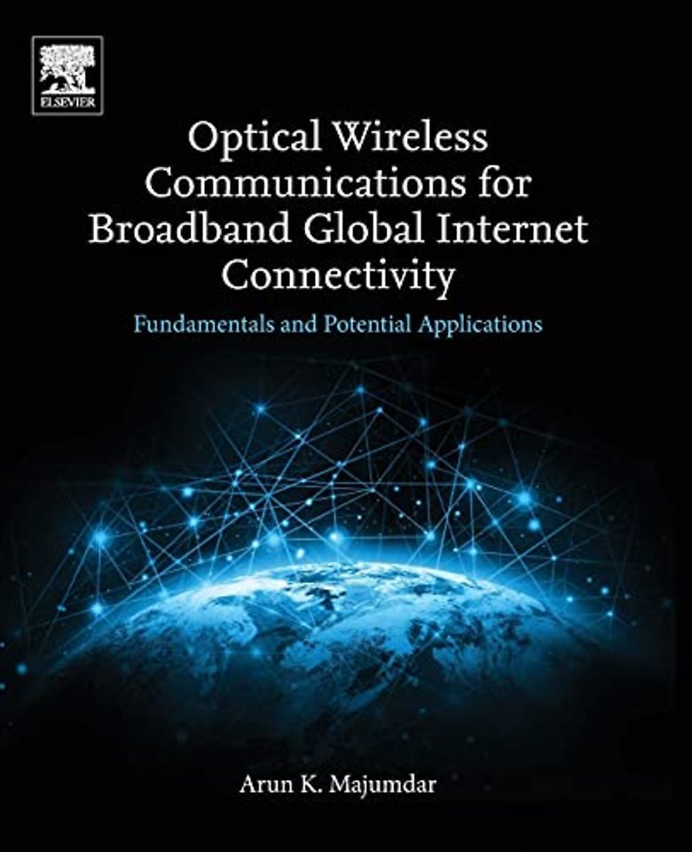 Optical Wireless Communications for Broadband Global Internet Connectivity