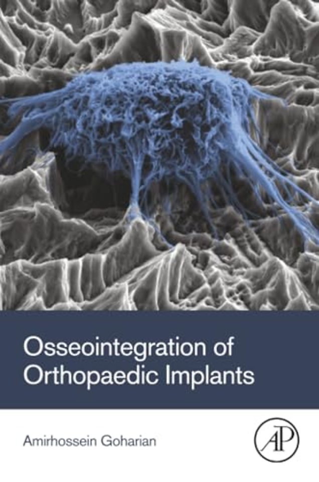 Osseointegration of Orthopaedic Implants