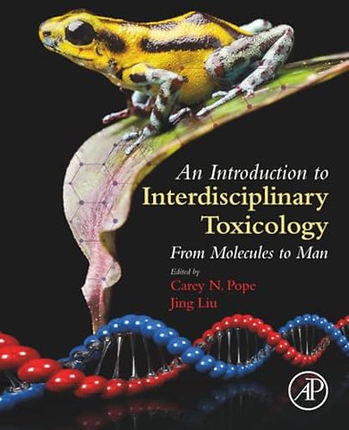 An Introduction to Interdisciplinary Toxicology