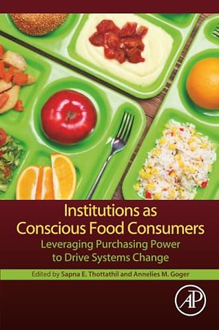Institutions as Conscious Food Consumers