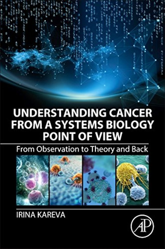 Understanding Cancer from a Systems Biology Point of View