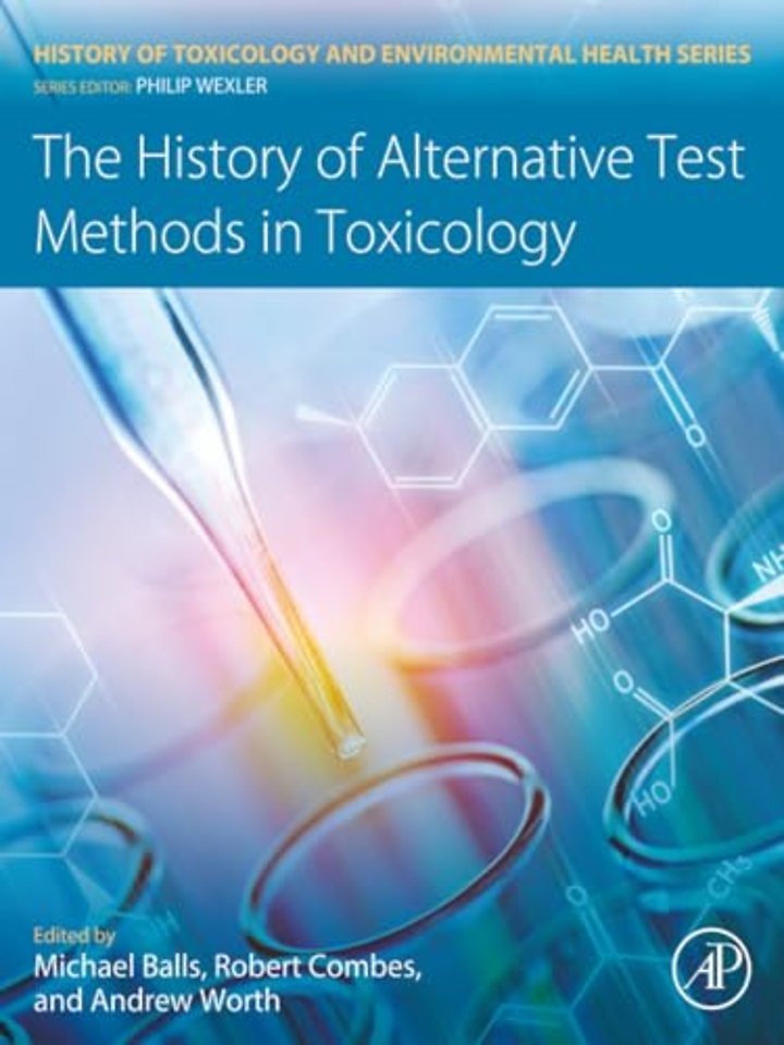 The History of Alternative Test Methods in Toxicology
