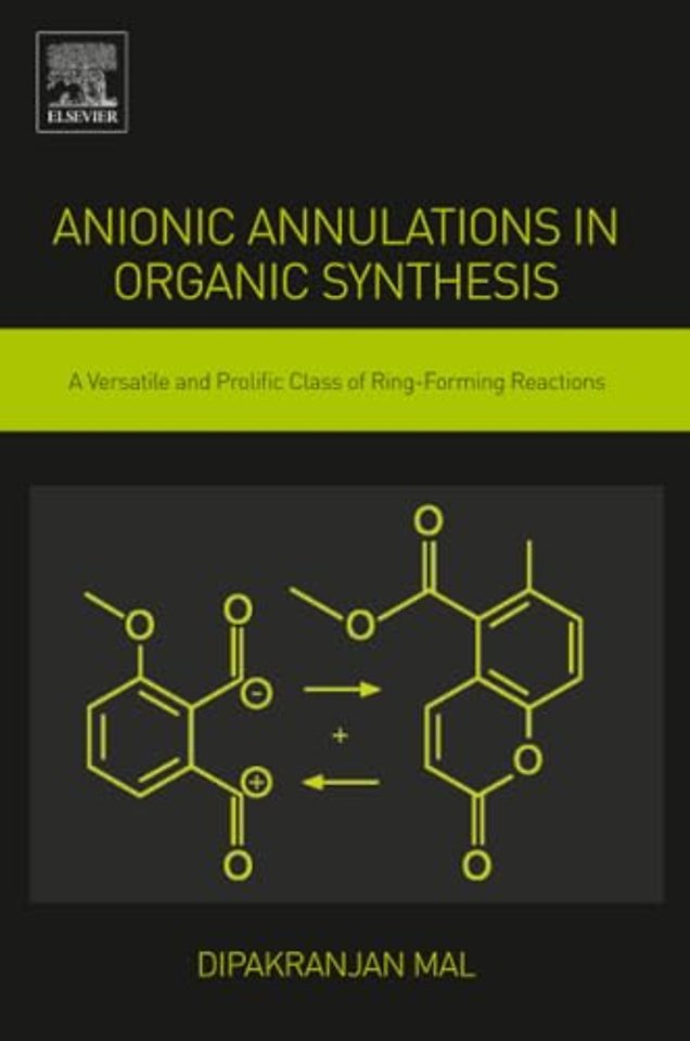 Anionic Annulations in Organic Synthesis