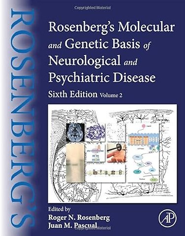 Rosenberg's Molecular and Genetic Basis of Neurological and Psychiatric Disease