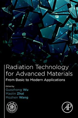 Radiation Technology for Advanced Materials: