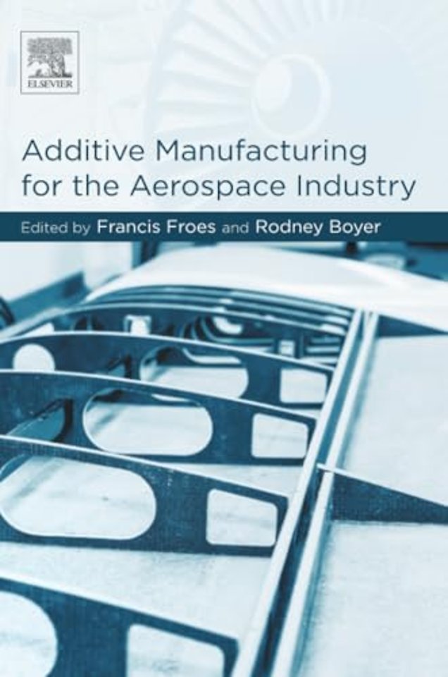 Additive Manufacturing for the Aerospace Industry