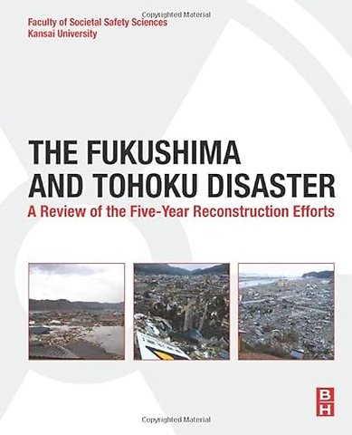 The Fukushima and Tohoku Disaster
