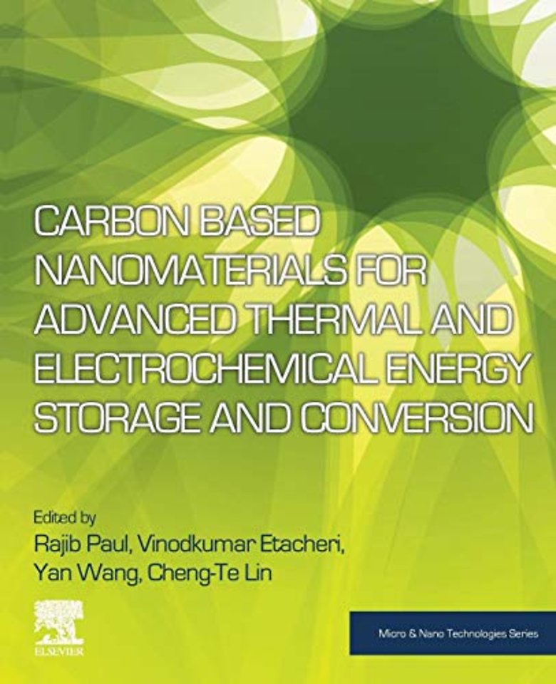 Carbon Based Nanomaterials for Advanced Thermal and Electrochemical Energy Storage and Conversion