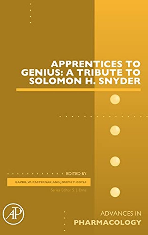 Apprentices to Genius: A tribute to Solomon H. Snyder