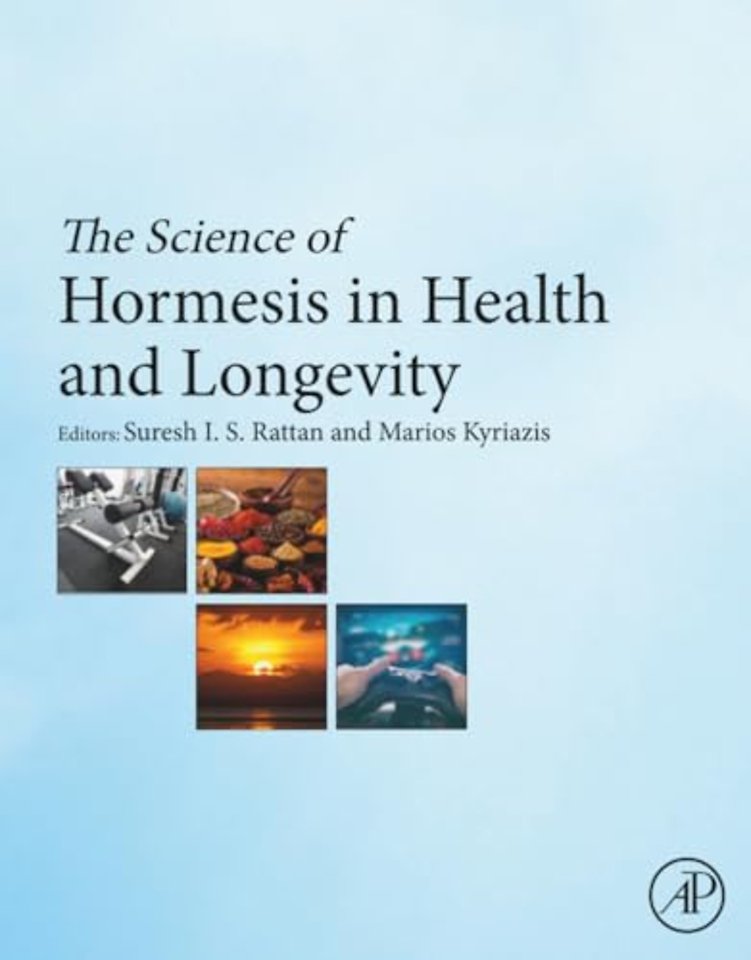 The Science of Hormesis in Health and Longevity
