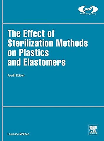 The Effect of Sterilization on Plastics and Elastomers