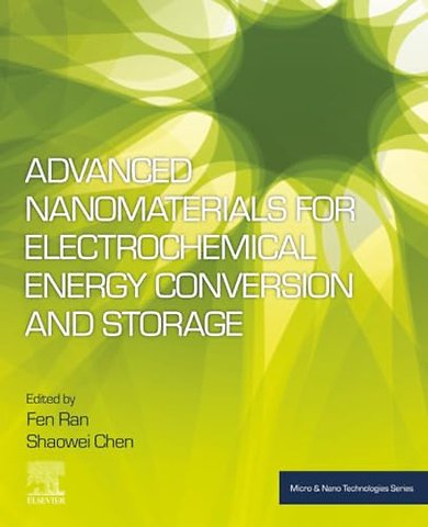 Advanced Nanomaterials for Electrochemical Energy Conversion and Storage