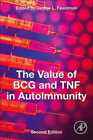 The Value of BCG and TNF in Autoimmunity