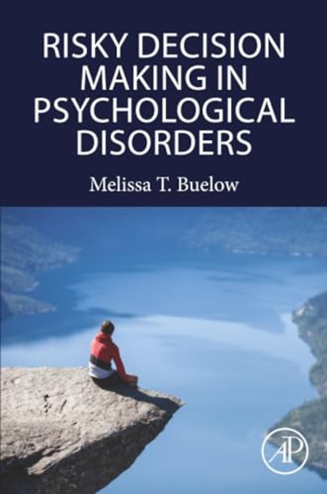 Risky Decision Making in Psychological Disorders