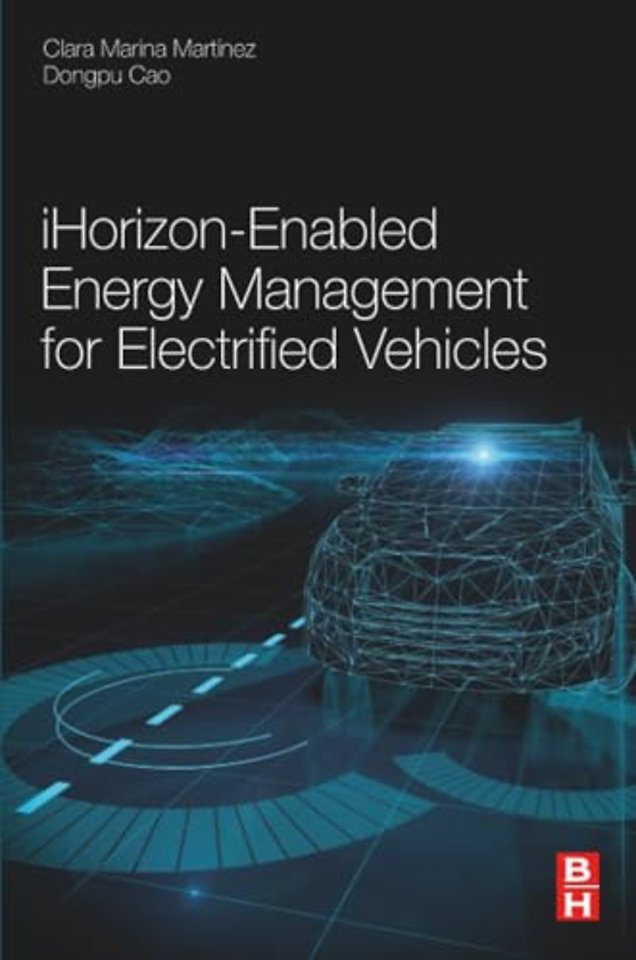 iHorizon-Enabled Energy Management for Electrified Vehicles