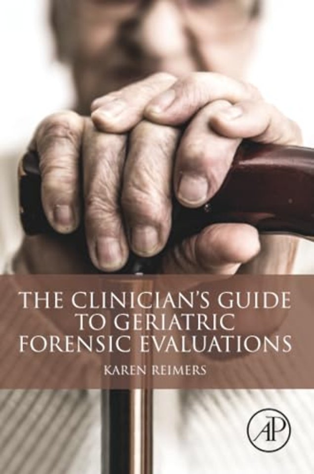 The Clinician's Guide to Geriatric Forensic Evaluations