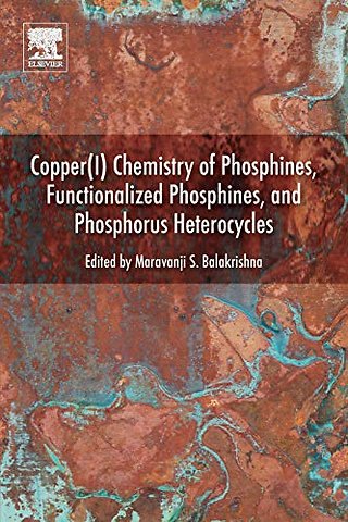 Copper(I) Chemistry of Phosphines, Functionalized Phosphines and Phosphorus Heterocycles