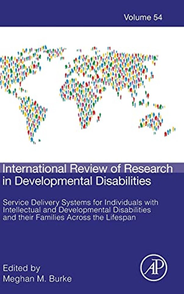 Service Delivery Systems for Individuals with Intellectual and Developmental Disabilities and their Families Across the Lifespan