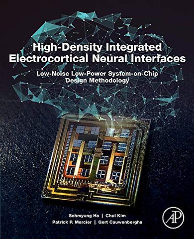 High-Density Integrated Electrocortical Neural Interfaces