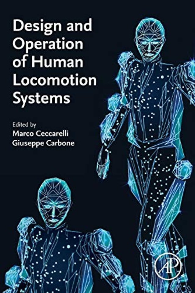 Design and Operation of Human Locomotion Systems