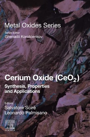 Cerium Oxide (CeO2): Synthesis, Properties and Applications