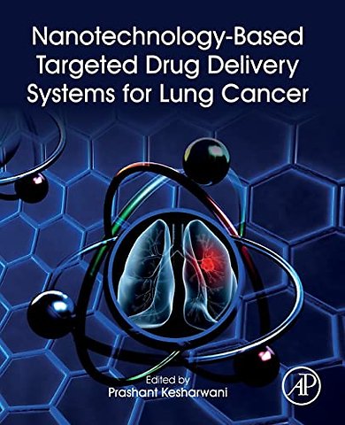 Nanotechnology-Based Targeted Drug Delivery Systems for Lung Cancer