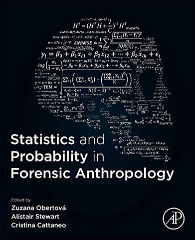 Statistics and Probability in Forensic Anthropology