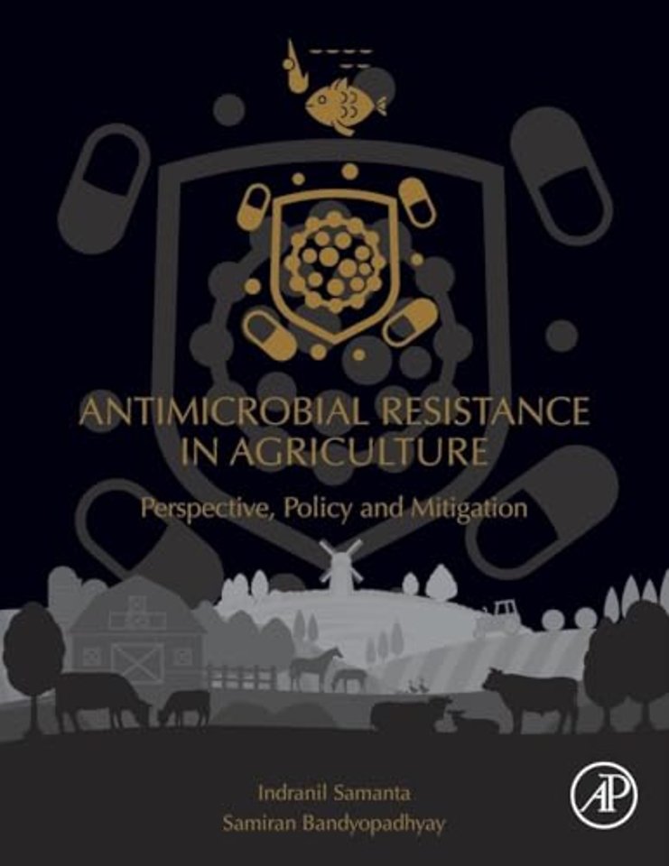 Antimicrobial Resistance in Agriculture