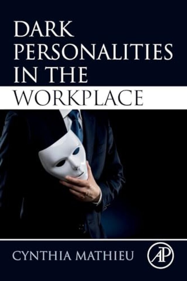 Dark Personalities in the Workplace