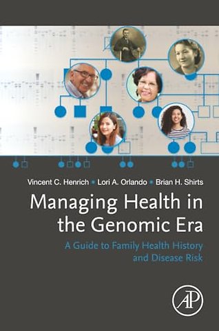 Managing Health in the Genomic Era