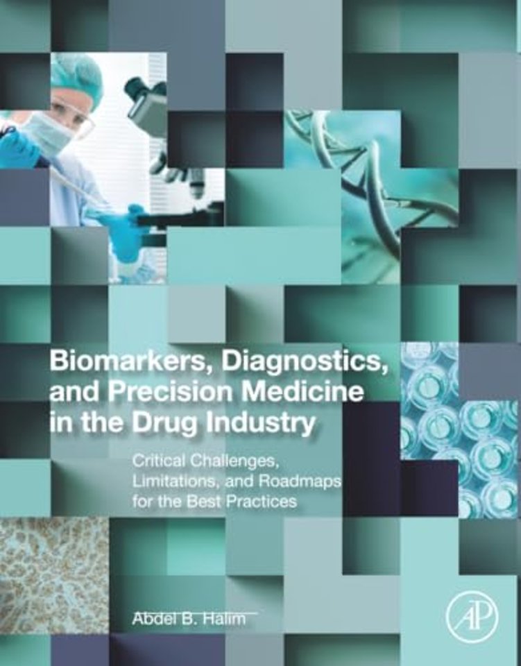 Biomarkers, Diagnostics and Precision Medicine in the Drug Industry