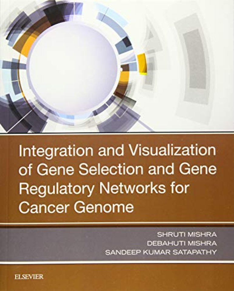 Integration and Visualization of Gene Selection and Gene Regulatory Networks for Cancer Genome