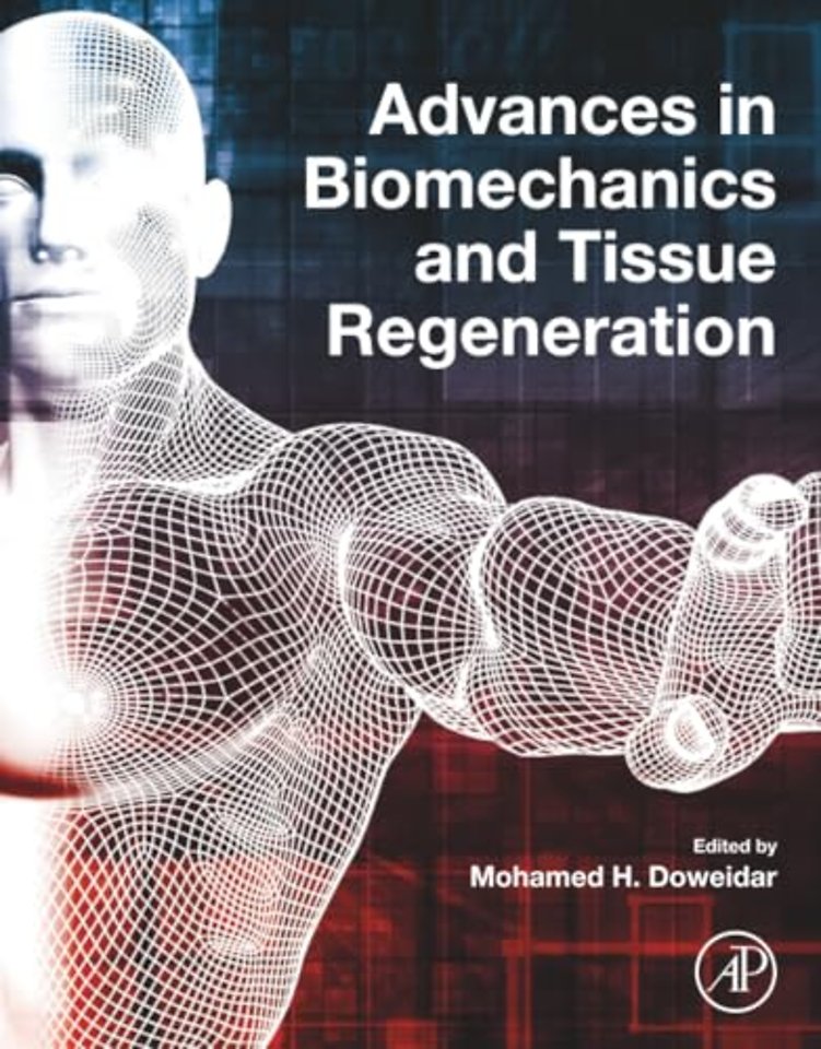 Advances in Biomechanics and Tissue Regeneration