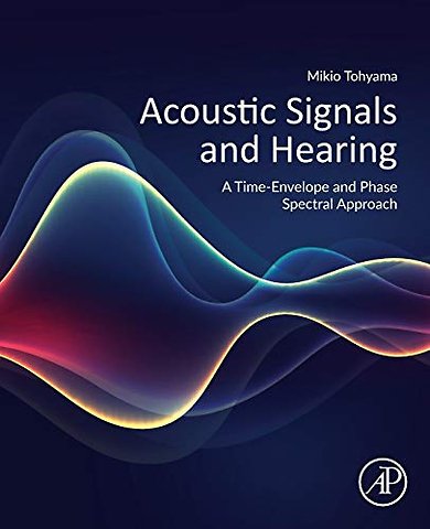Acoustic Signals and Hearing