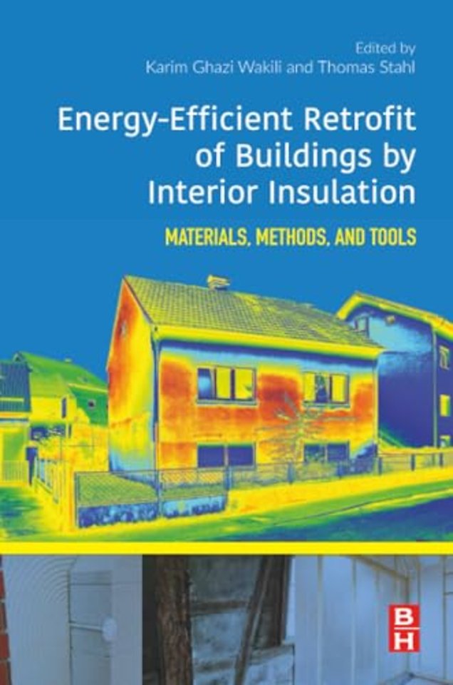 Energy-Efficient Retrofit of Buildings by Interior Insulation