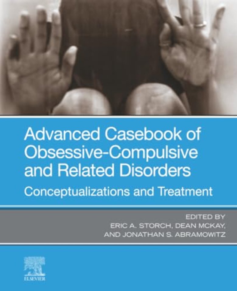 Advanced Casebook of Obsessive-Compulsive and Related Disorders