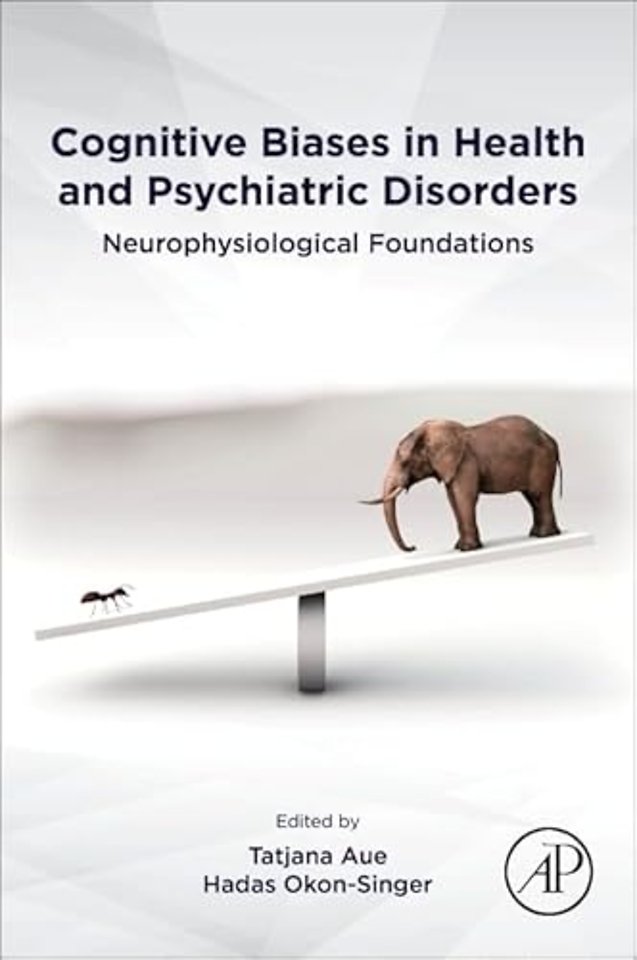 Cognitive Biases in Health and Psychiatric Disorders