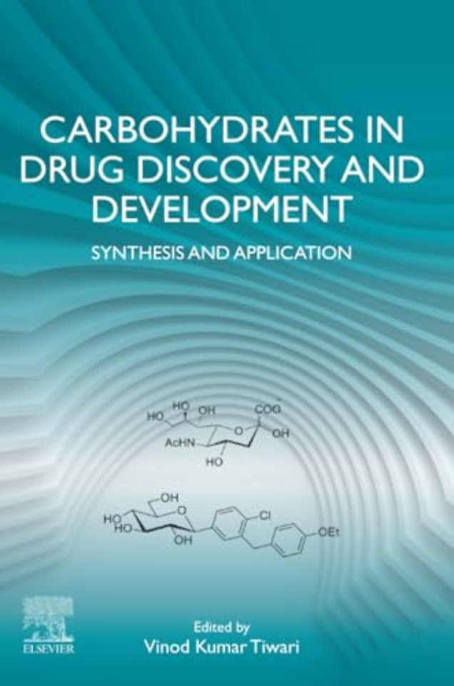 Carbohydrates in Drug Discovery and Development