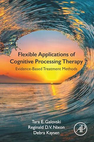 Flexible Applications of Cognitive Processing Therapy