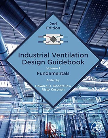Industrial Ventilation Design Guidebook: Volume 1