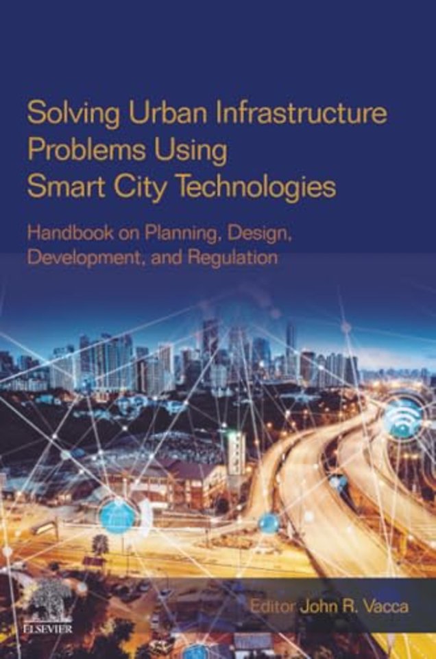 Solving Urban Infrastructure Problems Using Smart City Technologies