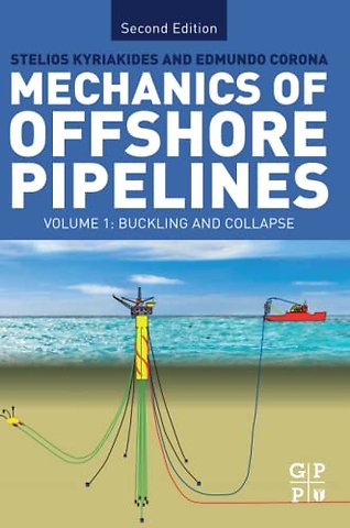 Mechanics of Offshore Pipelines: Volume I