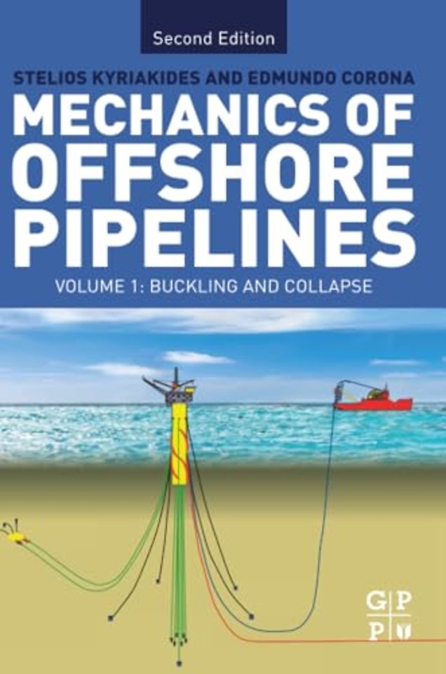Mechanics of Offshore Pipelines: Volume I