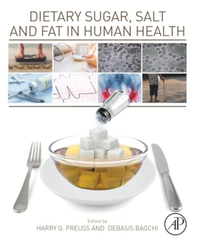 Dietary Sugar, Salt and Fat in Human Health