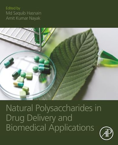 Natural Polysaccharides in Drug Delivery and Biomedical Applications
