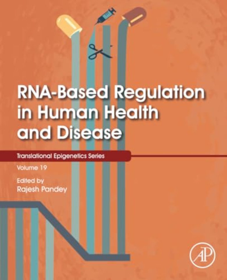 RNA-Based Regulation in Human Health and Disease