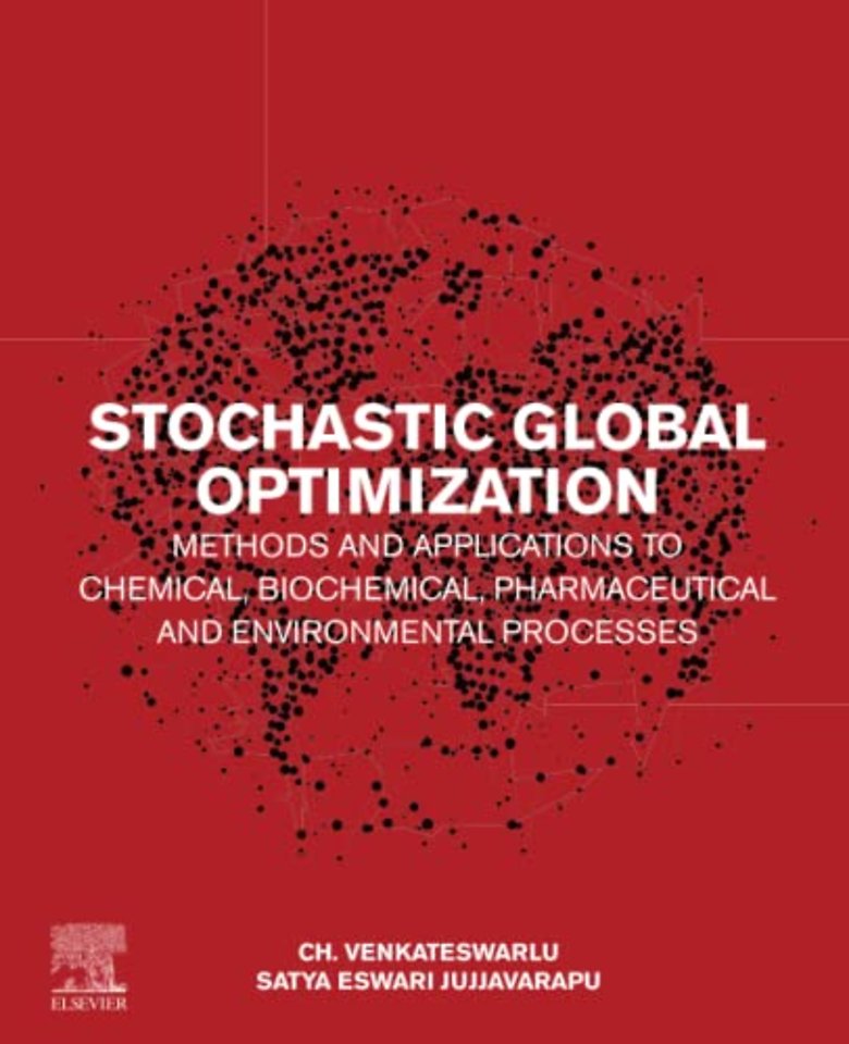 Stochastic Global Optimization Methods and Applications to Chemical, Biochemical, Pharmaceutical and Environmental Processes